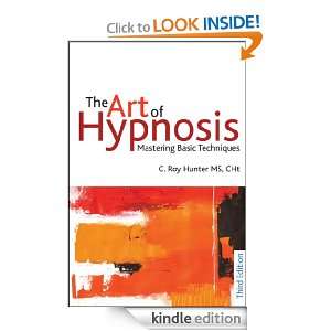 The Art of Hypnosis C. Roy Hunter  Kindle Store