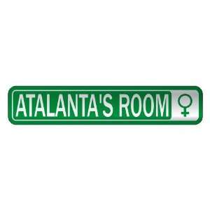   ATALANTA S ROOM  STREET SIGN NAME