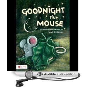  Goodnight Tiny Mouse (Audible Audio Edition) Heidi 