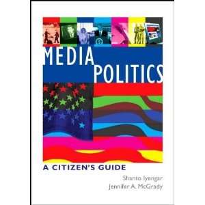  Media Politics (text only) by S. Iyengar by J.McGrady  N 