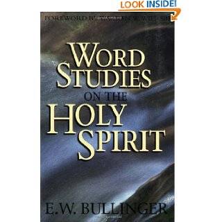 Word Studies on the Holy Spirit by E. W. Bullinger ( Paperback 