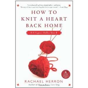  How to Knit a Heart Back Home A Cypress Hollow Yarn 