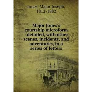  Major Joness courtship microform  detailed, with other 