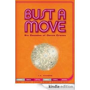 Bust a Move Dance Crazes Through the Ages None  Kindle 