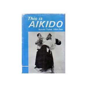    This is Aikido Book by Koichi Tohei (Preowned) 