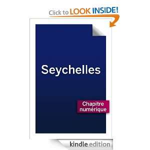 Seychelles 2   Îles hôtels et les îles extérieures (French Edition 