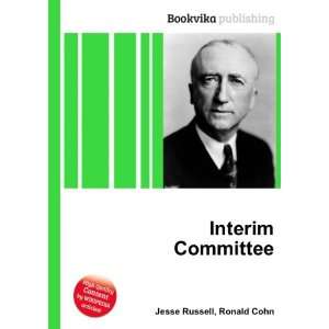  Interim Committee Ronald Cohn Jesse Russell Books