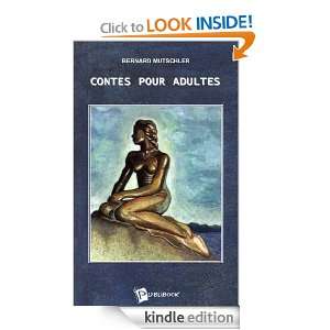 Contes pour adultes (French Edition) Bernard Mutschler  