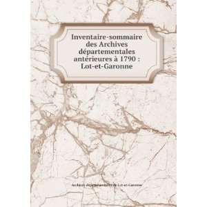   Lot et Garonne Archives dÃ©partementales de Lot et Garonne Books