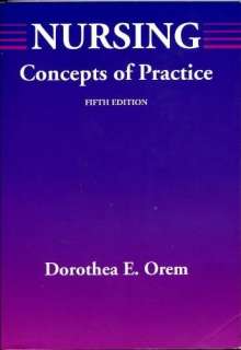  Nursing Concepts of Practice (9780815165521) Dorothea E 