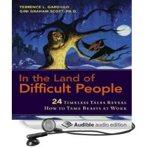 In the Land of Difficult People 24 Timeless Tales Reveal How to Tame 