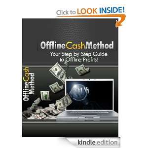 Offline Cash Method   Your Step By Step Guide To Offline Profits 