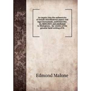   fac similes of the genuine hand writing of th Edmond Malone Books