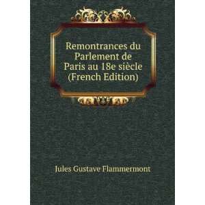  Remontrances du Parlement de Paris au 18e siÃ¨cle 