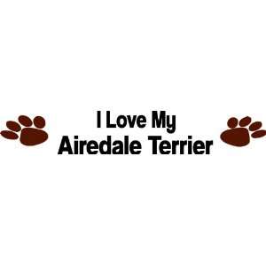 love my airedale terrier   Removeavle Wall Decal   Selected Color 
