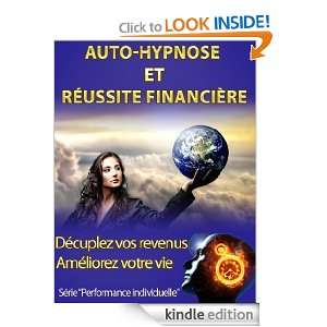 Auto hypnose et réussite financière (Performance individuelle 