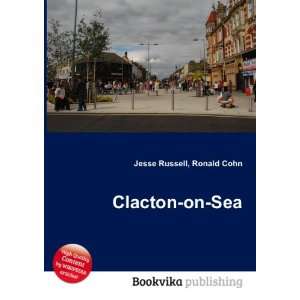  Clacton on Sea Ronald Cohn Jesse Russell Books