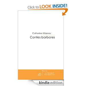 Contes barbares (French Edition) Catherine KILLARNEY  