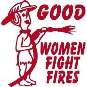  Firefighter Sticker   4 X 4 Real Women Fight Fires 