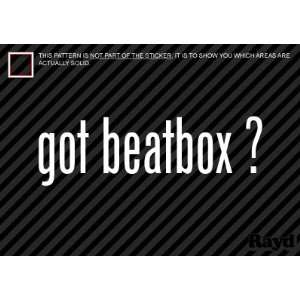  (2x) Got Beatbox   Sticker   Decal   Die Cut Everything 