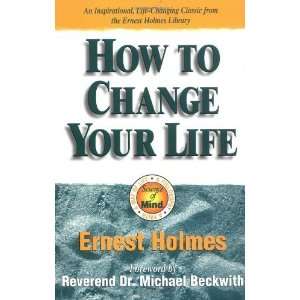  How to Change Your Life An Inspirational, Life Changing 