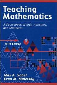 Teaching Mathematics A Sourcebook of Aids, Activities, and Strategies 