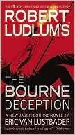 Robert Ludlums The Bourne Deception (Bourne Series #7)