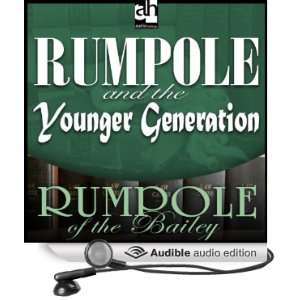  Rumpole and the Younger Generation (Audible Audio Edition 