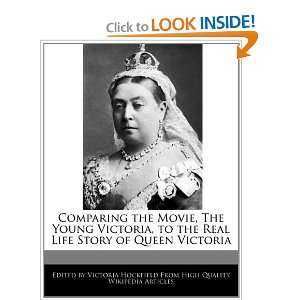  Movie, The Young Victoria, to the Real Life Story of Queen Victoria 