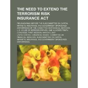 The need to extend the Terrorism Risk Insurance Act field 