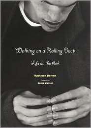Walking on a Rolling Deck Life on the Ark, (0814618618), Kathleen C 