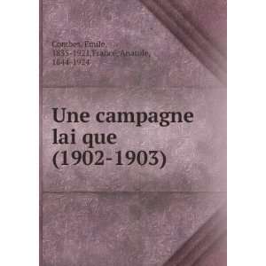    1903) EÌmile, 1835 1921,France, Anatole, 1844 1924 Combes Books