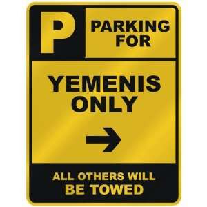  PARKING FOR  YEMENI ONLY  PARKING SIGN COUNTRY YEMEN 