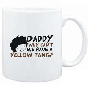   Daddy why can`t we have a Yellow Tang ?  Animals