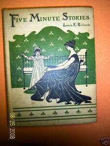 Five Minute Stories, LAURA E.RICHARDS (1895) yr.  