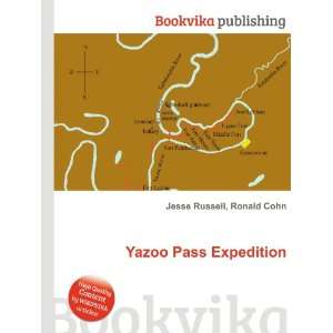 Yazoo Pass Expedition Ronald Cohn Jesse Russell  Books