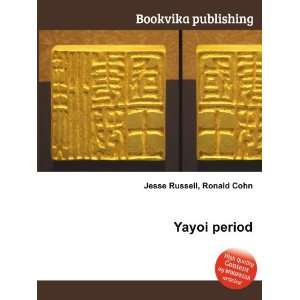  Yayoi period Ronald Cohn Jesse Russell Books