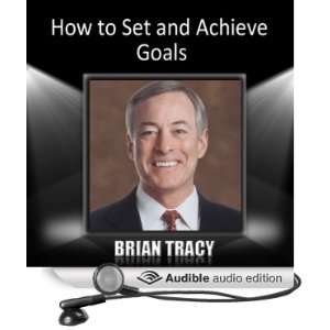  How to Set and Achieve Goals (Audible Audio Edition 