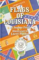    Genealogy Box   Flags of Louisiana (Flags of the States)
