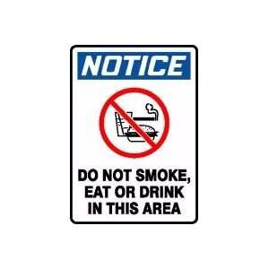  NOTICE DO NOT SMOKE EAT OR DRINK IN THIS AREA (W/GRAPHIC 