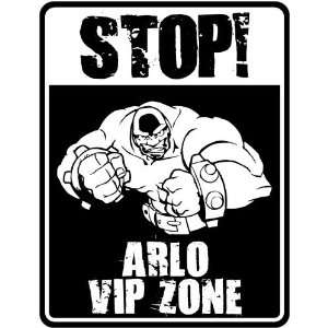 New  Stop    Arlo Vip Zone  Parking Sign Name 