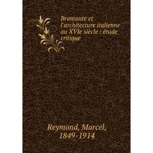   italienne au XVIe siÃ¨cle Marcel, 1849 1914 Reymond Books