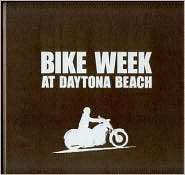 Bike Week at Daytona Beach Bad Boys and Fancy Toys, (1578067642 