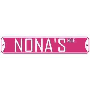   NONA HOLE  STREET SIGN