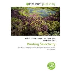  Binding Selectivity (9786132833389) Books