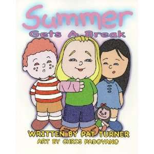  Summer Gets Break (The Summer Series, Volume 1 
