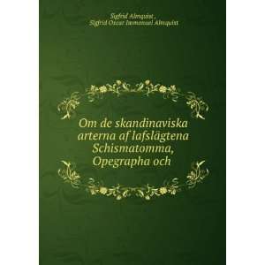   och . Sigfrid Oscar Immanuel Almquist Sigfrid Almquist  Books