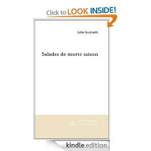 Salades de Morte Saison (French Edition) Guizzetti Julie  