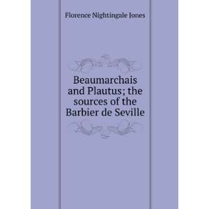   sources of the Barbier de Seville Florence Nightingale Jones Books