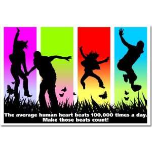  The Average Human Heart Beats 100,000 Times a Day. Make Those Beats 